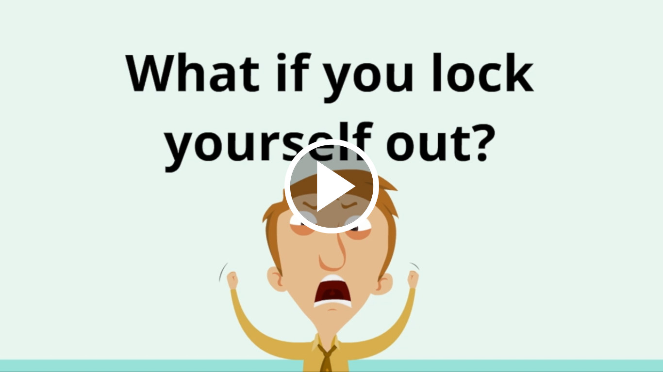 What if you lock yourself out?