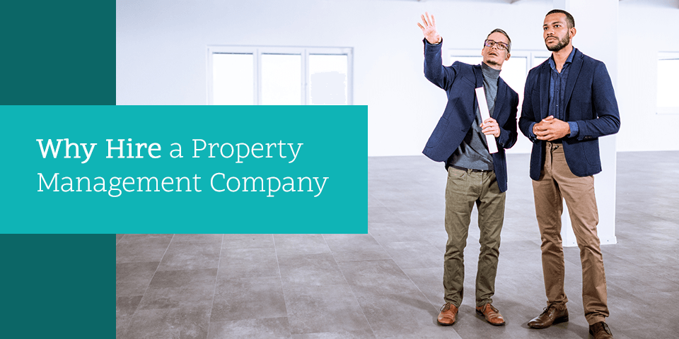 why hire a property management company