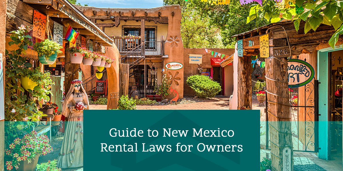guide to new mexico rental laws for owners